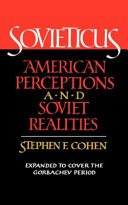 Sovieticus : American perceptions and Soviet realities /