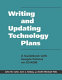 Writing and updating technology plans : a guidebook with sample policies on CD-ROM /