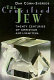 The crucified Jew : twenty centuries of Christian anti-Semitism /