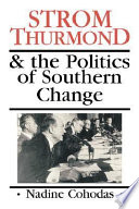 Strom Thurmond & the politics of southern change /