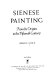 Sienese painting : from its origins to the fifteenth century /