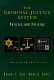 The criminal justice system : politics and policies /