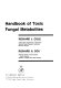 Handbook of toxic fungal metabolites /