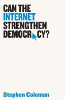 Can the Internet strengthen democracy? /