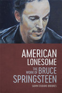 American lonesome : the work of Bruce Springsteen /