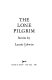 The lone pilgrim : stories /