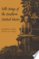 Folk-songs of the southern United States (Folk-songs du Midi des Etats-Unis) /