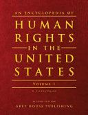 An encyclopedia of human rights in the United States /