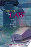 The Internet and the law : what educators need to know /