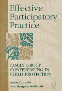 Effective participatory practice : family group conferencing in child protection /