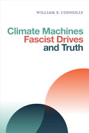 Climate machines, fascist drives, and truth /