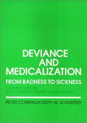 Deviance and medicalization : from badness to sickness : with a new afterword by the authors /