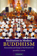 Meditation in modern Buddhism : renunciation and change in Thai monastic life /