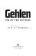 Gehlen : spy of the century,