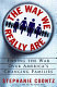 The way we really are : coming to terms with America's changing families /