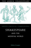 Shakespeare and the medieval world /