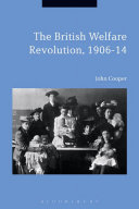 The British welfare revolution, 1906-14 /