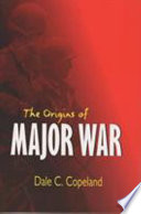 The origins of major war /