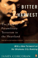 Bitter harvest : the birth of paramilitary terrorism in the heartland /