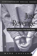 Just revenge : costs and consequences of the death penalty /