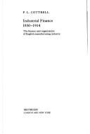 Industrial finance, 1830-1914 : the finance and organization of English manufacturing industry /