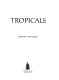 Tropicals /
