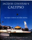 Jacques Cousteau's Calypso /