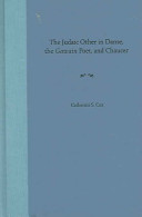 The Judaic other in Dante, the Gawain poet, and Chaucer /