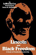 Lincoln and Black freedom : a study in presidential leadership /