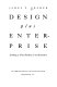 Design plus enterprise : seeking a new reality in architecture /