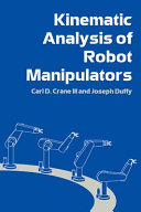Kinematic analysis of robot manipulators /