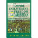 Empire, enslavement, and freedom in the Caribbean /