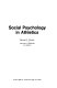 Social psychology in athletics /