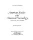 American studies and American musicology : a point of view and a case in point /