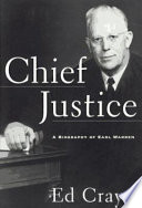 Chief justice : a biography of Earl Warren /