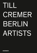 Till Cremer : Berlin artists /