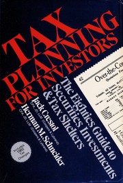 Tax planning for investors : the eighties guide to securities investments and tax shelters /
