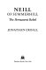 Neill of Summerhill : the permanent rebel /