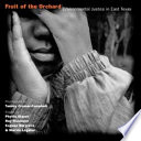 Fruit of the orchard : environmental justice in East Texas /