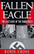 Fallen eagle : the last days of the Third Reich /