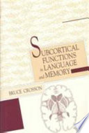 Subcortical functions in language and memory /