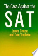 The case against the SAT /
