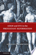 Adam and Eve in the Protestant Reformation /