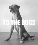 To the dogs : dogworld /