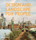 Design and landscape for people : new approaches to renewal /