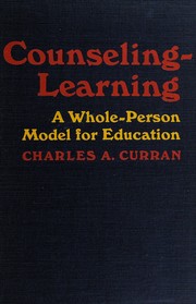 Counseling-learning; a whole-person model for education