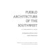 Pueblo architecture of the Southwest : a photographic essay /