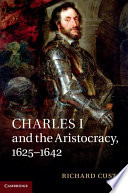 Charles I and the aristocracy, 1625-1642 /