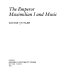 The Emperor Maximilian I and music /