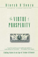 The virtue of prosperity : finding values in an age of techno-affluence /